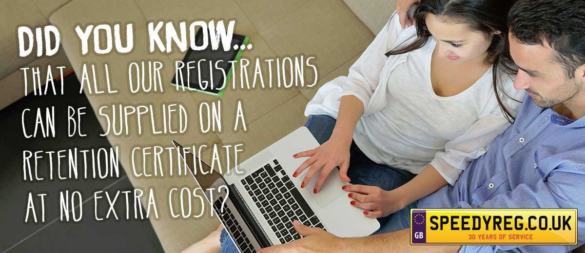 Did you know that all our registrations can be supplied on a Retention  Certificate at no extra cost?