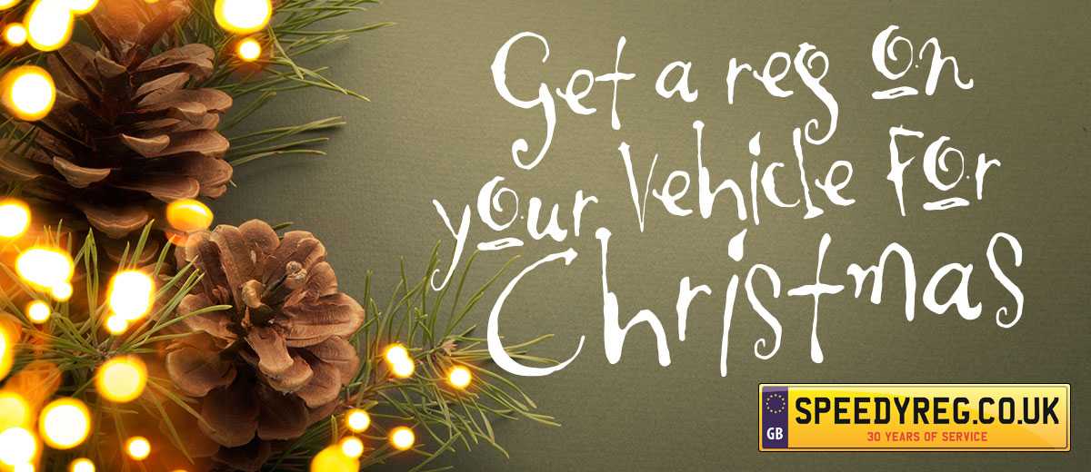 Get a reg on your vehicle for Christmas