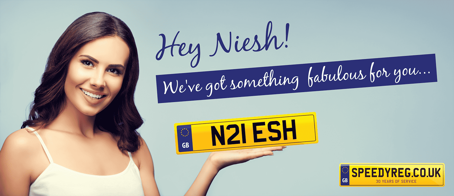 Is Your Name Niesh? We've Got The Perfect Number Plate For You!