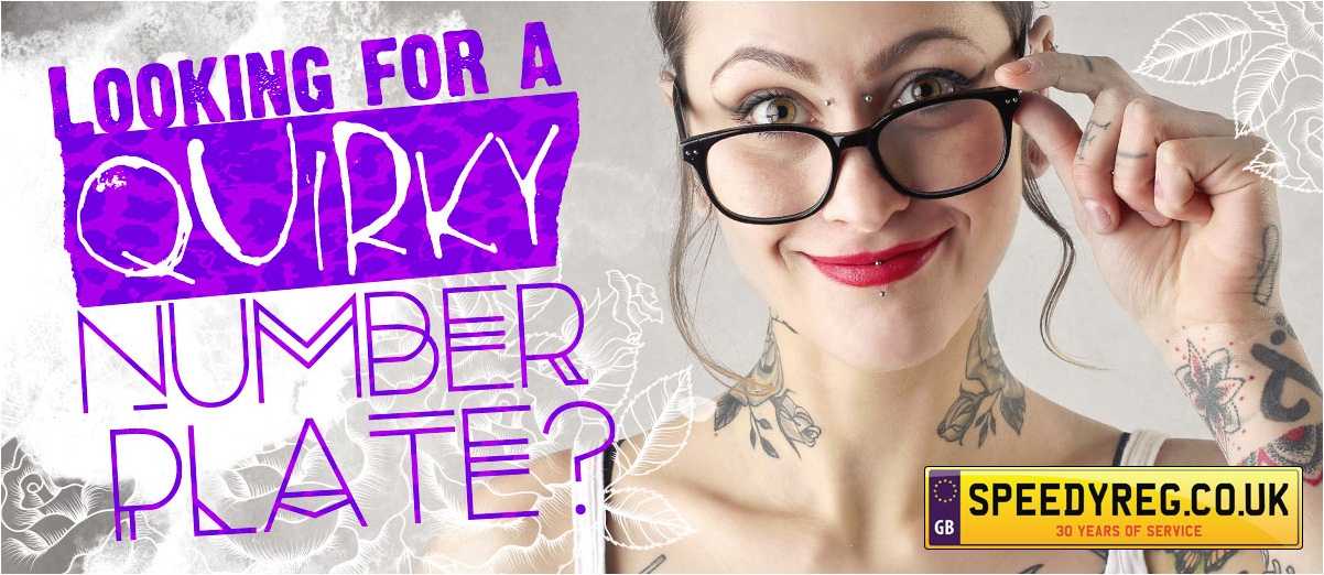 Looking for a quirky number plate?