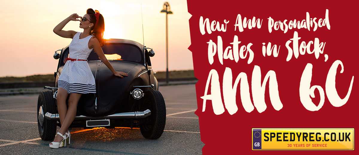 New Ann Personalised Plates in stock, ANN 6E