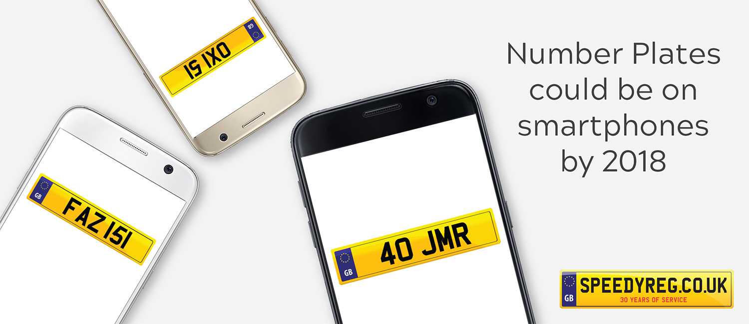 Number Plates could be on smartphones by 2018