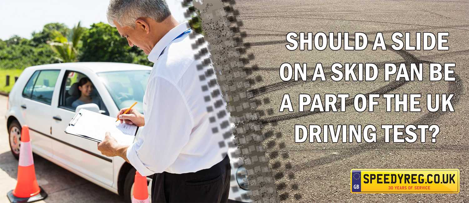 Should a slide on a skid pan be a part of the UK driving test?