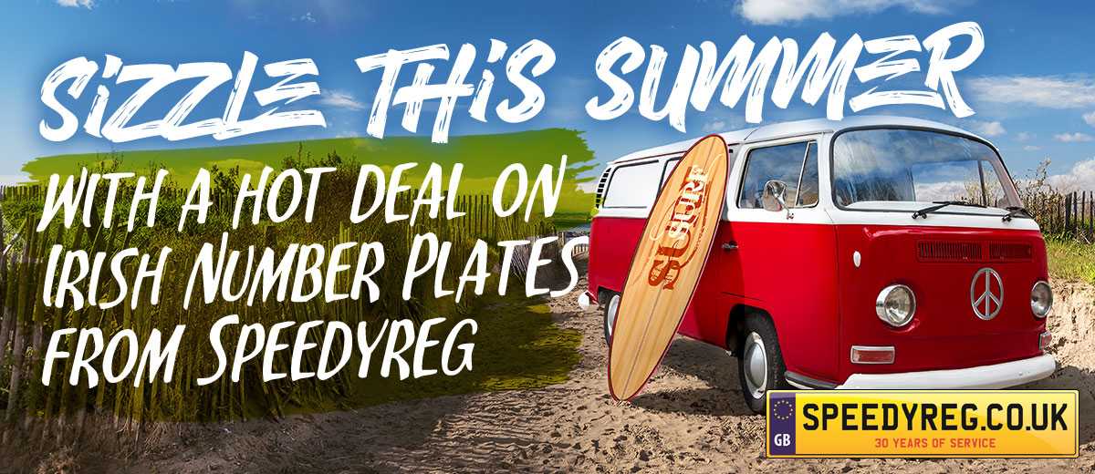 Sizzle This Summer With A Hot Deal On Irish Number Plates from Speedyreg