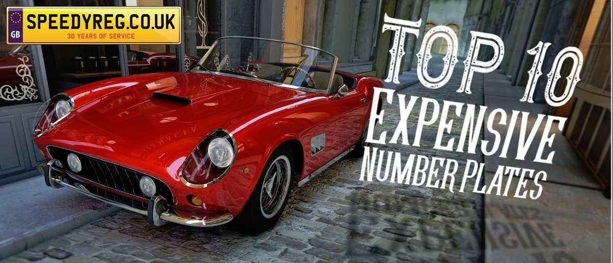 The Top Ten Most Expensive Number Plates