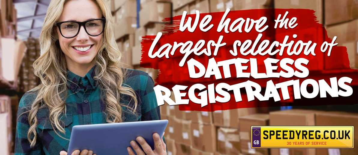 We have largest selection of dateless registrations