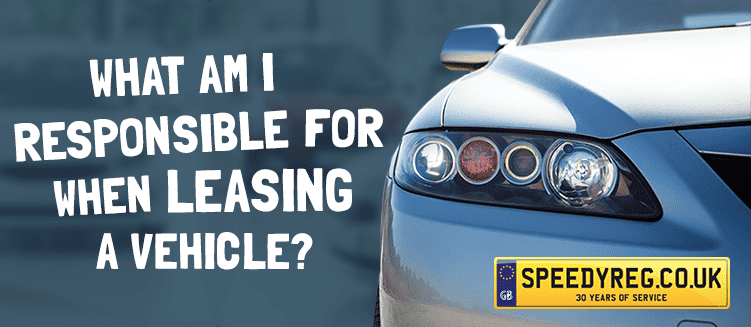 What am I responsible for when leasing a vehicle?
