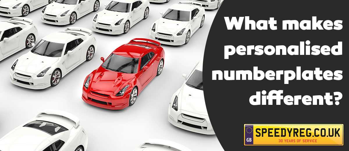 What makes personalised number plates different?