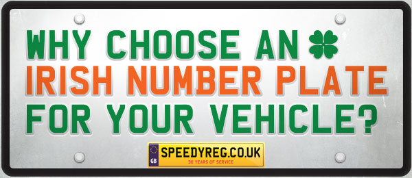 Why chose an Irish Number Plates for your vehicle?